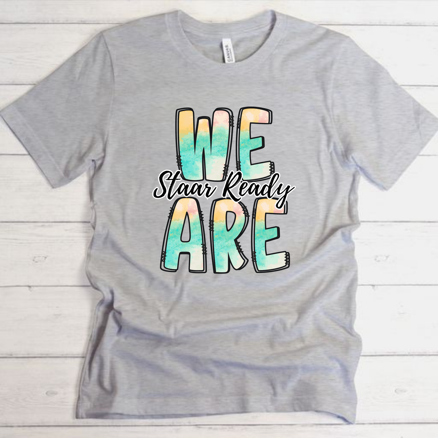 We Are Staar Ready Shirt