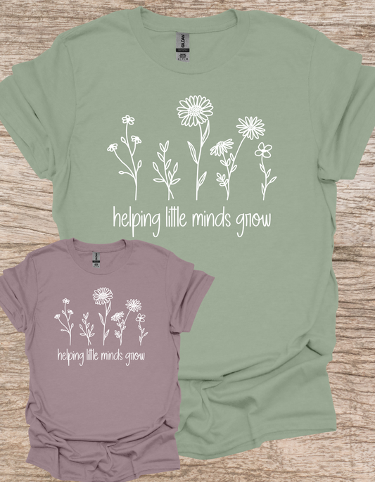 Helping Little Minds Grow Shirt