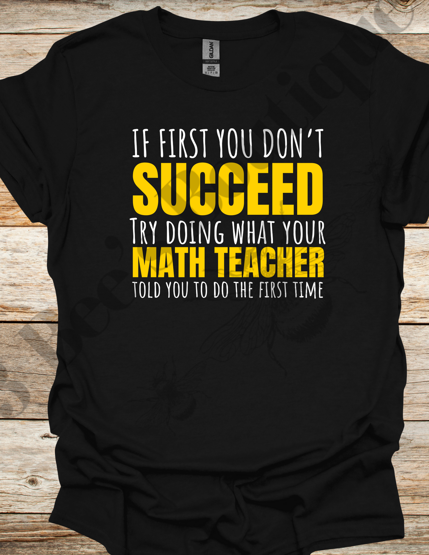 If First You Don't Succeed Shirt