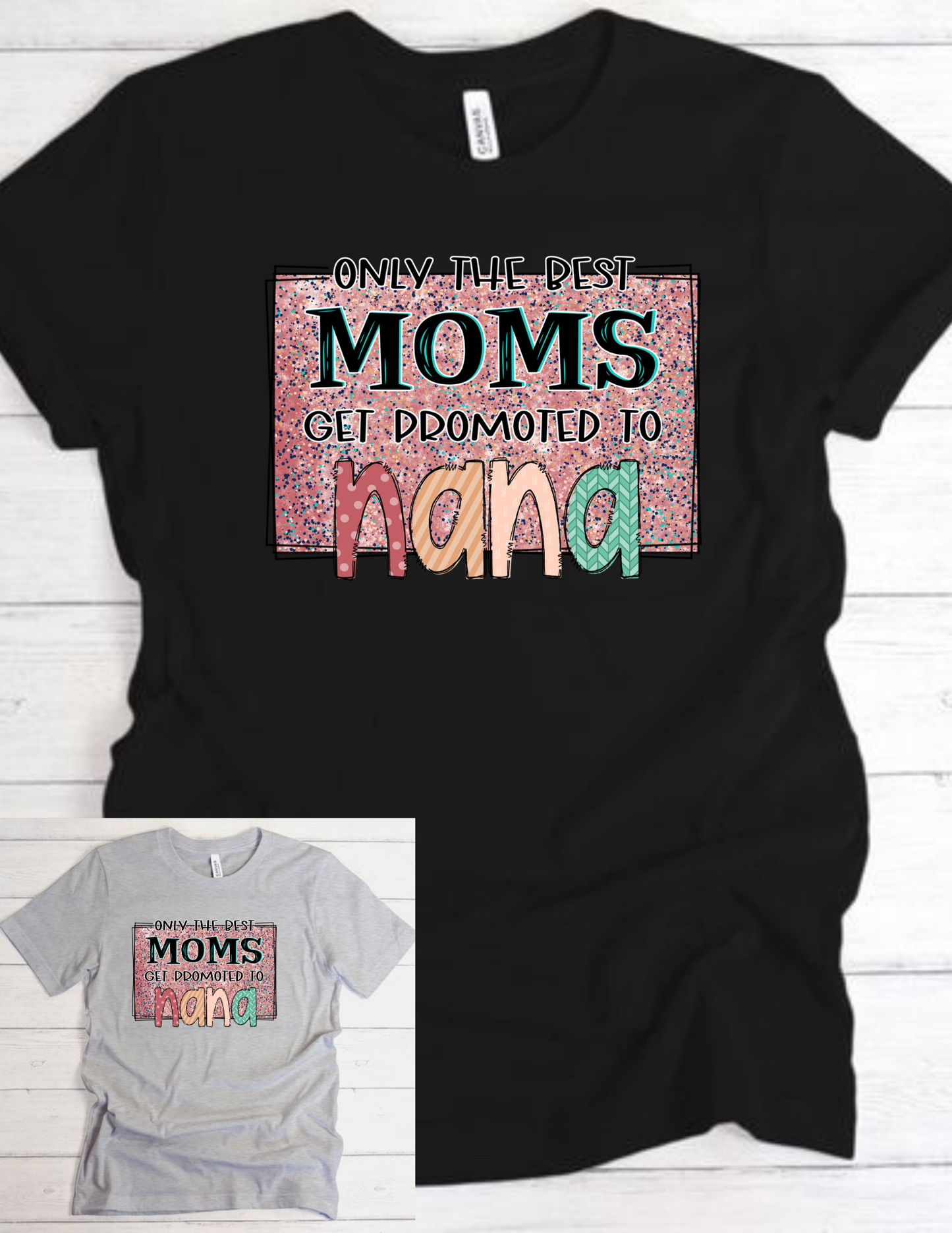 Only The Best Moms Shirt