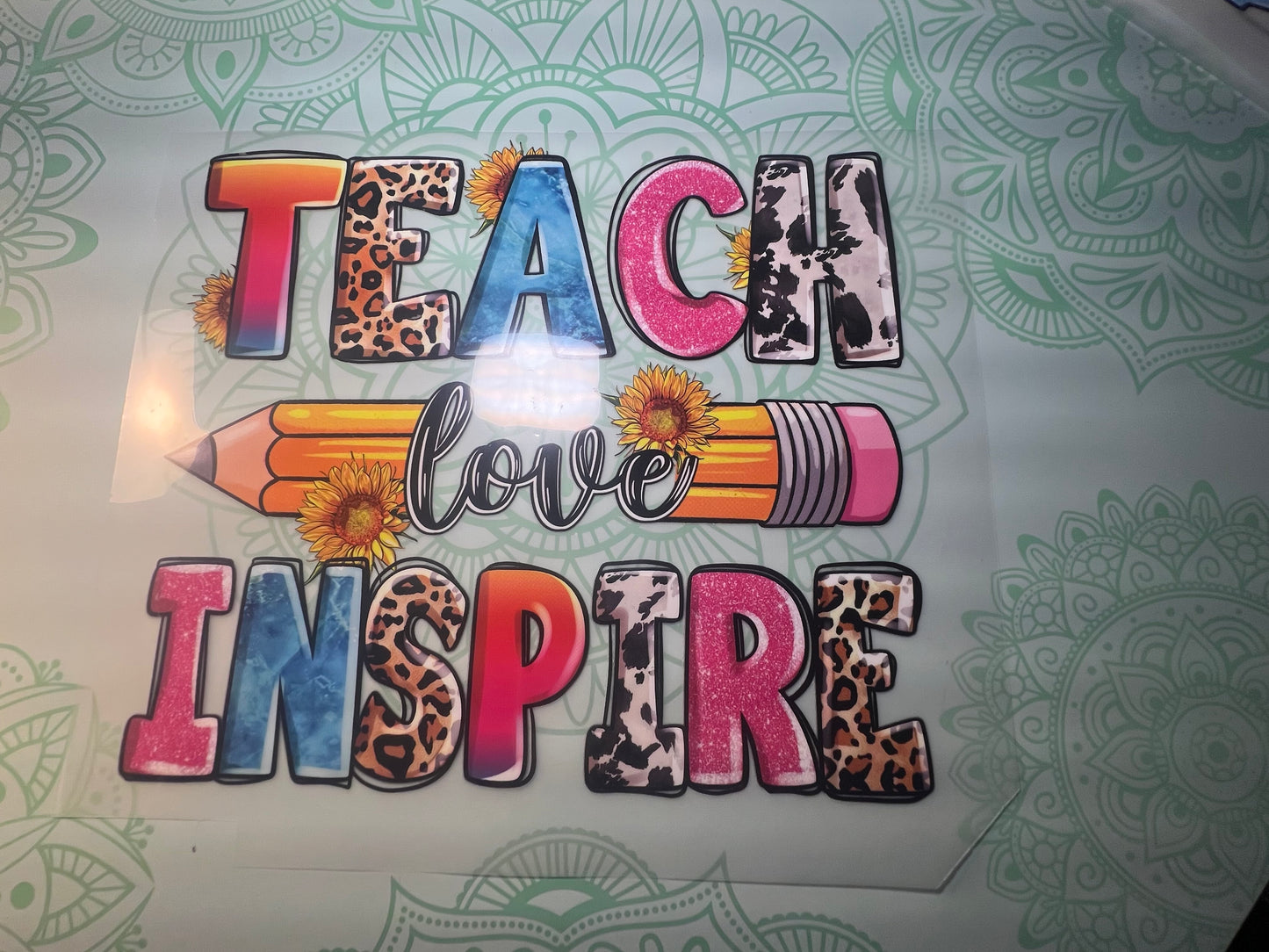 Teach Love Inspire Heat Transfer