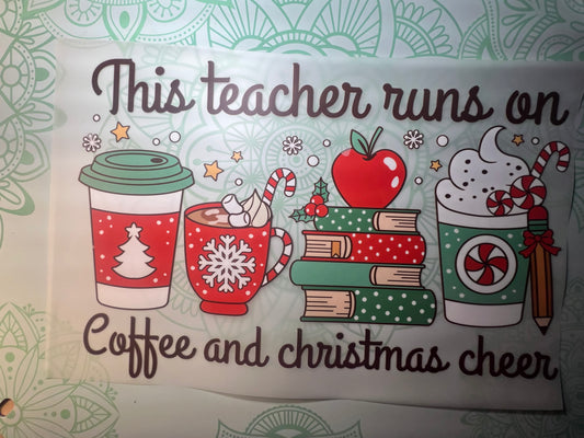 This Teacher Runs On Coffee Heat Transfer