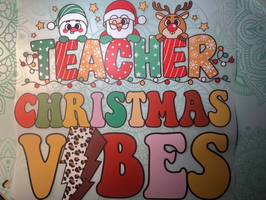 Teacher Christmas Vibes Heat Transfer