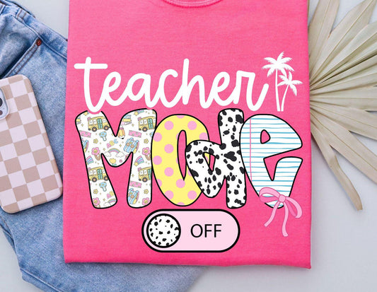 Teacher Mode Off Shirt